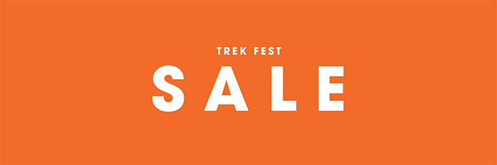 Join us for great savings with Trek Fest. March 1 - April 11.